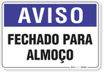 1982-placa-aviso-fechado-para-almoco-pvc-semi-rigido-26x18cm-furos-6mm-parafusos-nao-incluidos-1