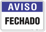 1986-placa-aviso-fechado-pvc-2mm-75x60cm-fita-dupla-face-3m-1