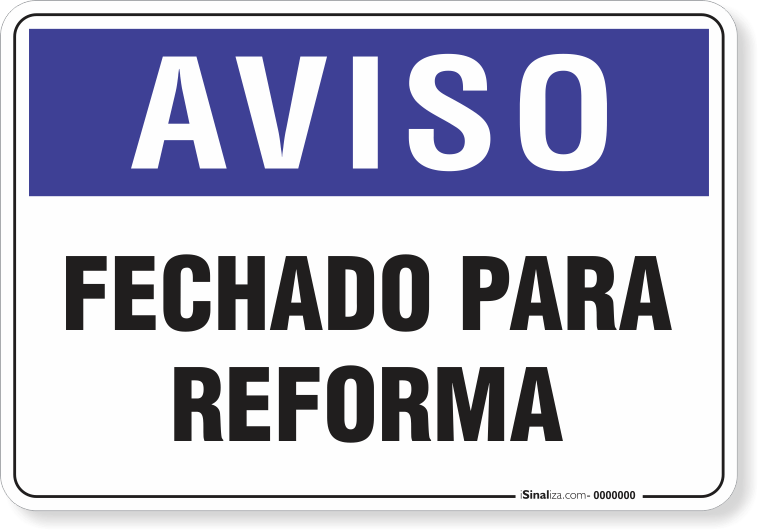 1984-placa-aviso-fechado-para-reforma-pvc-semi-rigido-75x60cm-furos-6mm-parafusos-nao-incluidos-1