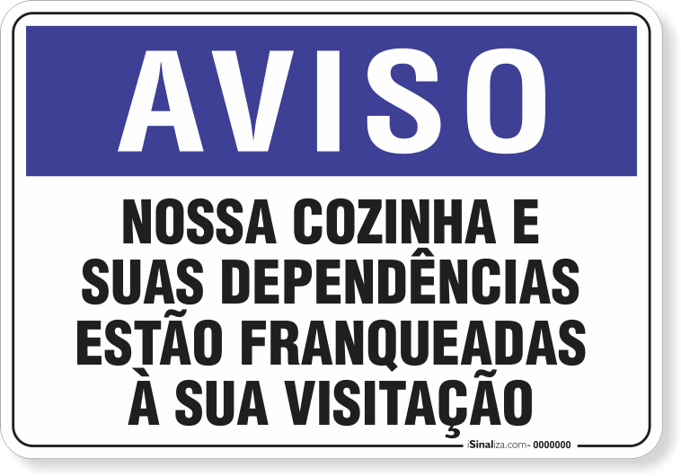 2043-placa-aviso-nossa-cozinha-e-suas-dependencias-estao-franqueadas-a-sua-visitacao-aluminio-acm-75x60cm-furos-6mm-parafusos-nao-incluidos-1