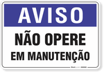 2001-placa-aviso-nao-opere-em-manutencao-pvc-semi-rigido-26x18cm-furos-6mm-parafusos-nao-incluidos-1