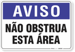 2036-placa-aviso-nao-obstrua-esta-area-pvc-semi-rigido-26x18cm-furos-6mm-parafusos-nao-incluidos-1