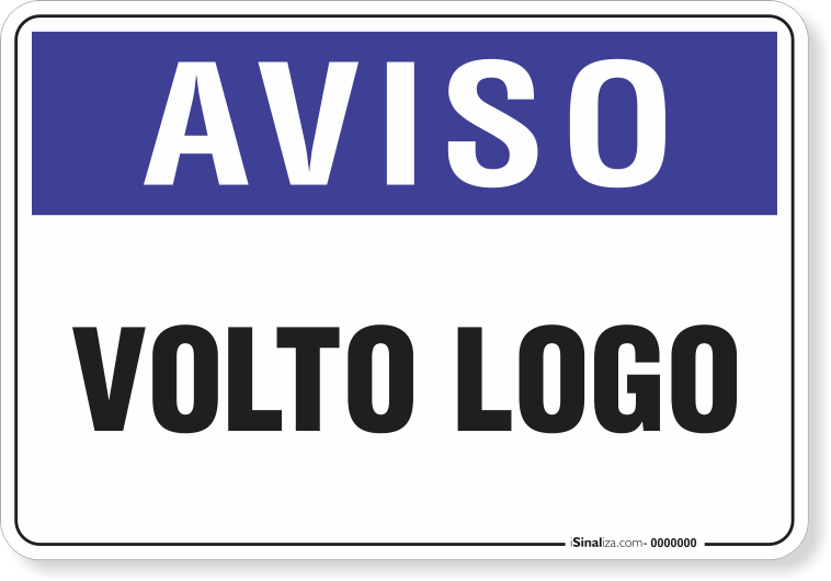2010-placa-aviso-volto-logo-pvc-2mm-44x29cm-fita-dupla-face-3m-var