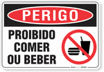3314-placa-perigo-proibido-comer-ou-beber-pvc-semi-rigido-26x18cm-furos-6mm-parafusos-nao-incluidos-1