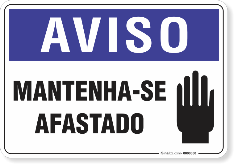 1277-placa-aviso-mantenha-se-afastado-pvc-semi-rigido-26x18cm-furos-6mm-parafusos-nao-incluidos-1