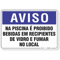 Placa Aviso  Na Piscina É Proibido Bebidas Em Recipientes De Vidro E Fumar No Local