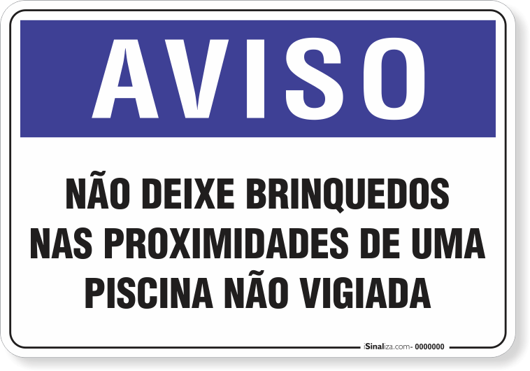 1280-placa-aviso-nao-deixe-brinquedos-nas-proximidades-da-piscina-pvc-semi-rigido-26x18cm-furos-6mm-parafusos-nao-incluidos-1