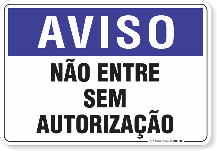 1285-placa-aviso-nao-entre-sem-autorizacao-pvc-2mm-26x18cm-fita-dupla-face-3m-1