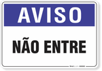 1287-placa-aviso-nao-entre-pvc-semi-rigido-26x18cm-furos-6mm-parafusos-nao-incluidos-1
