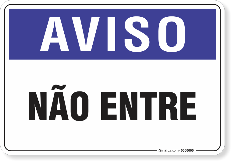 1287-placa-aviso-nao-entre-pvc-semi-rigido-36x26cm-fita-dupla-face-3m-1