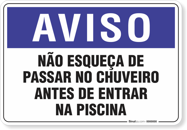 1288-placa-aviso-nao-esqueca-de-passar-no-chuveiro-antes-de-entrar-na-piscina-pvc-semi-rigido-26x18cm-furos-6mm-parafusos-nao-incluidos-1