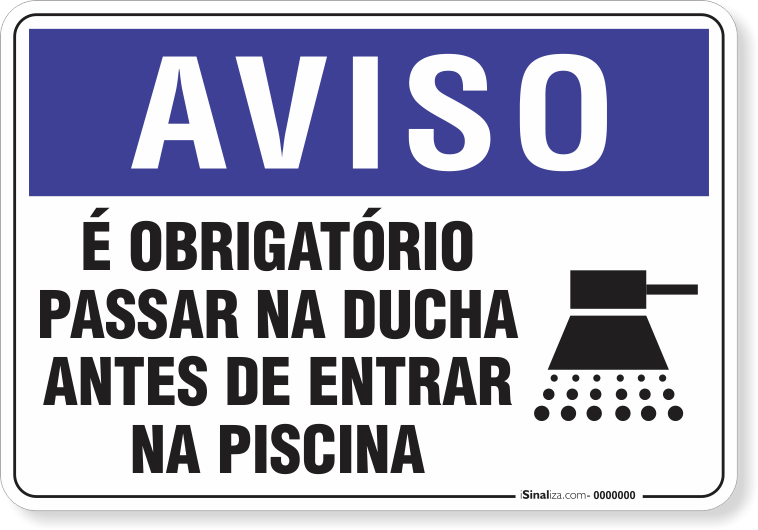 1293-placa-aviso-obrigatorio-passar-na-ducha-antes-de-entrar-na-piscina-pvc-semi-rigido-26x18cm-furos-6mm-parafusos-nao-incluidos-1