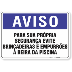 Placa Aviso  Para Sua Própria Segurança Evite Brincadeiras E Empurrões À Beira Da Piscina