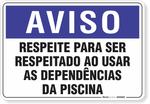 1306-placa-aviso-respeite-para-ser-respeitado-pvc-semi-rigido-26x18cm-furos-6mm-parafusos-nao-incluidos-1