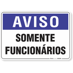 Placa Aviso  Somente Funcionários