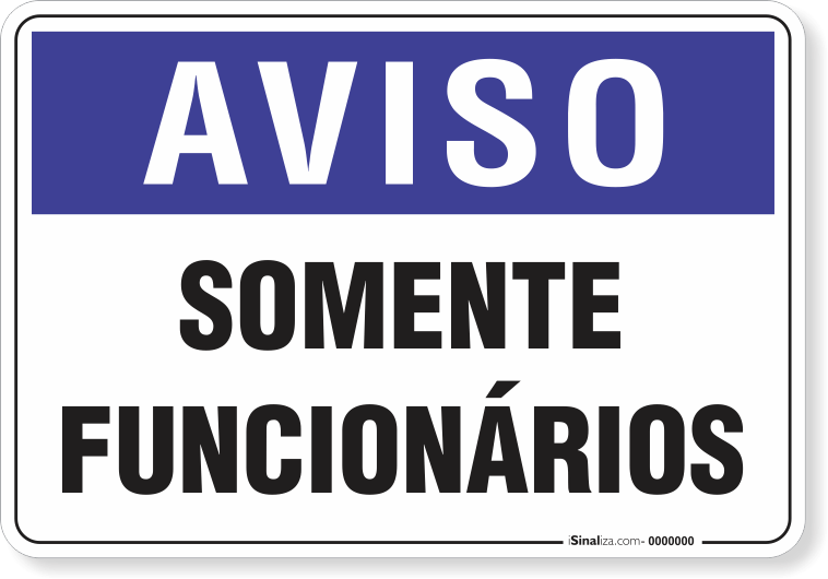 1309-placa-aviso-somente-funcionarios-pvc-semi-rigido-44x29cm-furos-6mm-parafusos-nao-incluidos-1