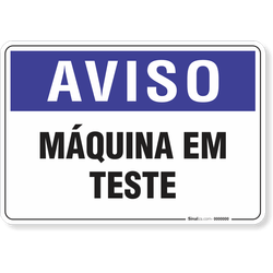 Placa Aviso  Máquina Em Teste