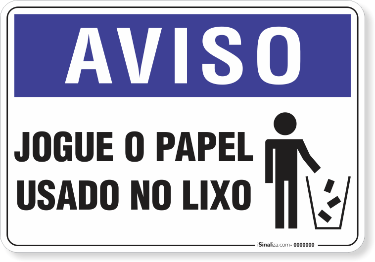 1993-placa-aviso-jogue-papel-usado-no-lixo-pvc-semi-rigido-26x18cm-furos-6mm-parafusos-nao-incluidos-1