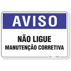 Placa Aviso  Não Ligue Manutenção Corretiva