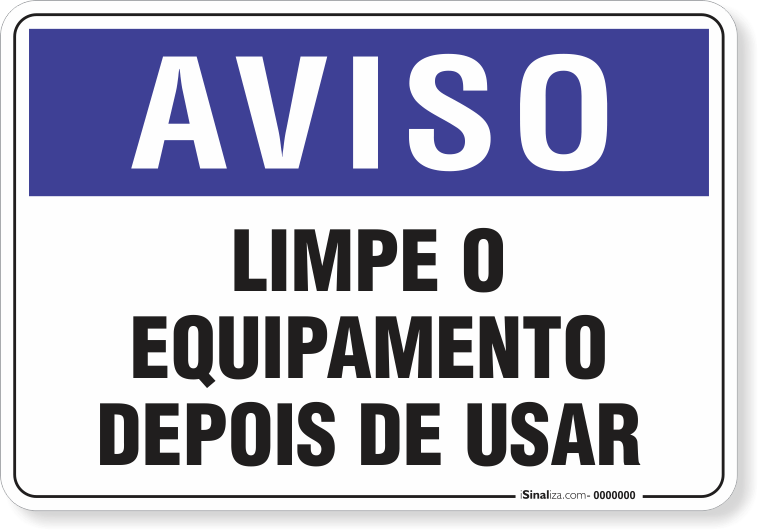 2000-placa-aviso-limpe-o-equipamento-antes-de-usar-pvc-semi-rigido-26x18cm-furos-6mm-parafusos-nao-incluidos-1
