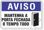 2003-placa-aviso-mantenha-a-porta-fechada-o-tempo-todo-pvc-semi-rigido-26x18cm-furos-6mm-parafusos-nao-incluidos-1