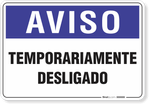 2008-placa-aviso-temporariamente-desligado-pvc-semi-rigido-26x18cm-furos-6mm-parafusos-nao-incluidos-1