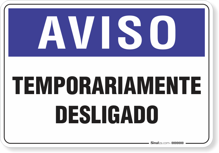2008-placa-aviso-temporariamente-desligado-pvc-semi-rigido-26x18cm-furos-6mm-parafusos-nao-incluidos-1