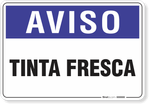 2009-placa-aviso-tinta-fresca-pvc-semi-rigido-26x18cm-furos-6mm-parafusos-nao-incluidos-1
