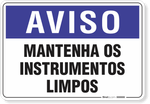 2019-placa-aviso-mantenha-os-instrumentos-limpos-pvc-semi-rigido-26x18cm-furos-6mm-parafusos-nao-incluidos-1