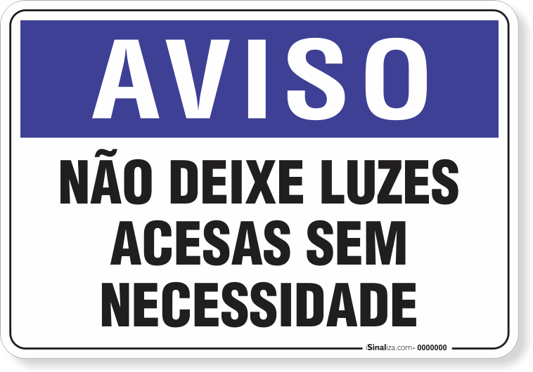 2023-placa-aviso-nao-deixe-luzes-acesas-sem-necessidade-pvc-semi-rigido-26x18cm-furos-6mm-parafusos-nao-incluidos-1