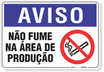 2032-placa-aviso-nao-fume-na-area-de-producao-pvc-semi-rigido-26x18cm-furos-6mm-parafusos-nao-incluidos-1