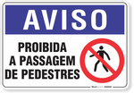 2074-placa-aviso-proibida-a-passagem-de-pedestres-pvc-semi-rigido-26x18cm-furos-6mm-parafusos-nao-incluidos-1