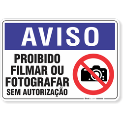 Placa Aviso  Proibido Filmar Ou Fotografar Sem Autorização