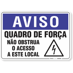 Placa Aviso  Quadro De Força Não Obstrua O Acesso A Este Local