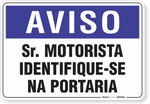 2106-placa-aviso-sr-motorista-identifique-se-na-portaria-pvc-semi-rigido-26x18cm-furos-6mm-parafusos-nao-incluidos-1