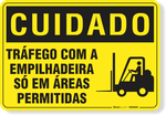 2418-placa-cuidado-trafego-com-a-empilhadeira-so-em-areas-permitidas-pvc-2mm-26x18cm-fita-dupla-face-3m-1
