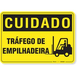 Placa Cuidado  Tráfego De Empilhadeira