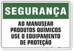 1096-placa-seguranca-ao-manusear-produtos-quimicos-use-o-equipamento-de-protecao-pvc-semi-rigido-26x18cm-furos-6mm-parafusos-nao-incluidos-1
