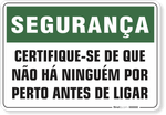 1098-placa-seguranca-certifique-se-de-que-nao-ha-ninguem-por-perto-antes-de-ligar-pvc-semi-rigido-26x18cm-furos-6mm-parafusos-nao-incluidos-1