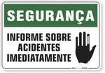 1170-placa-seguranca-informe-sobre-acidentes-imediatamente-pvc-semi-rigido-26x18cm-furos-6mm-parafusos-nao-incluidos-1