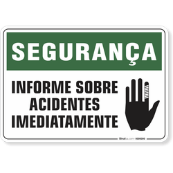Placa Segurança  Informe Sobre Acidentes Imediatamente