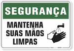1177-placa-seguranca-mantenha-suas-maos-limpas-pvc-semi-rigido-26x18cm-furos-6mm-parafusos-nao-incluidos-1
