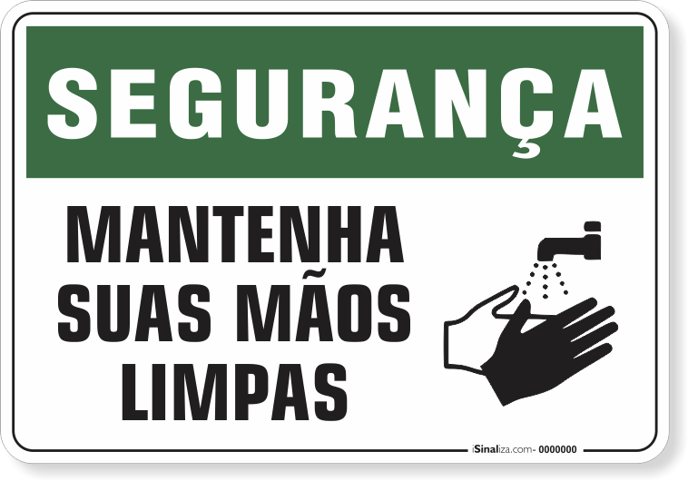 1177-placa-seguranca-mantenha-suas-maos-limpas-pvc-semi-rigido-26x18cm-furos-6mm-parafusos-nao-incluidos-1