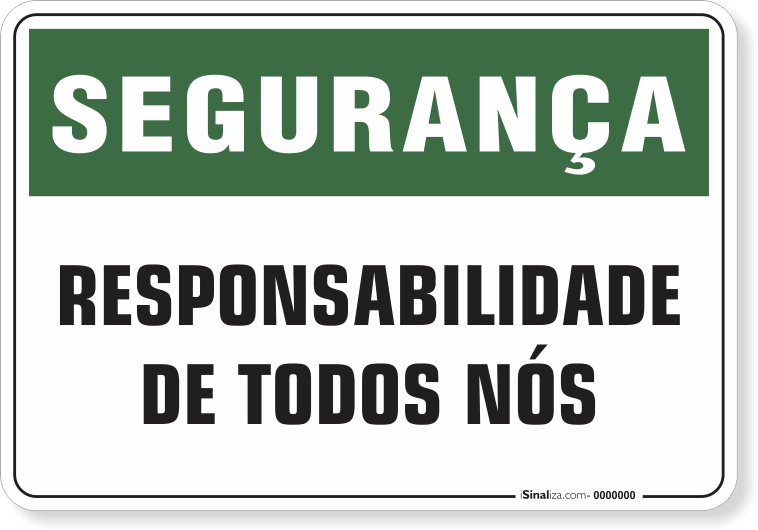 1182-placa-seguranca-responsabilidade-de-todos-nos-pvc-semi-rigido-26x18cm-furos-6mm-parafusos-nao-incluidos-1