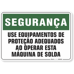 Placa Segurança  Use Equipamentos De Proteção Adequados Ao Operar Esta Máquina De Solda