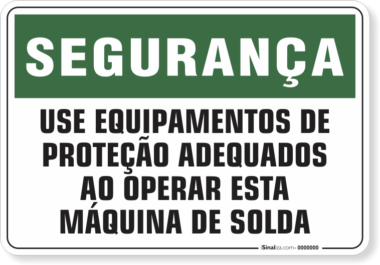 1190-placa-seguranca-use-equipamentos-de-protecao-adequados-ao-operar-esta-maquina-de-solda-pvc-semi-rigido-26x18cm-furos-6mm-parafusos-nao-incluidos-1