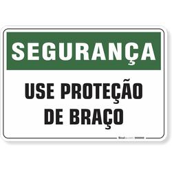 Placa Segurança  Use Proteção De Braço