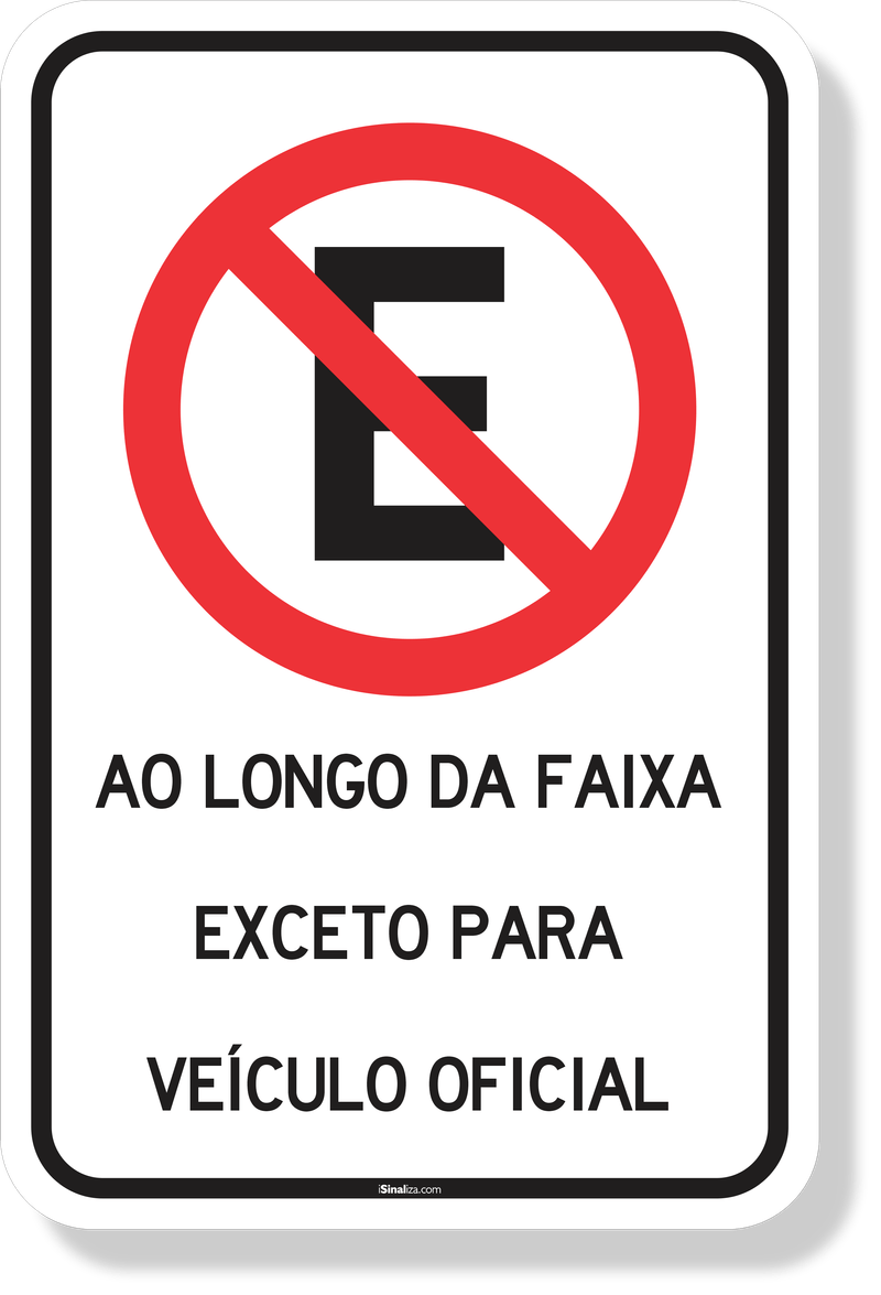 4338-placa-estacionamento-ao-longo-da-faixa-exceto-para-veiculo-oficial-acm-3mm-refletivo-tipo-i-abnt-14.644-70x50cm-1