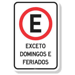 Placa Estacionamento Exceto Domingos E Feriados
