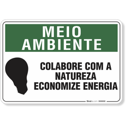 Placa Meio Ambiente Colabore Com A Natureza, Economize Energia